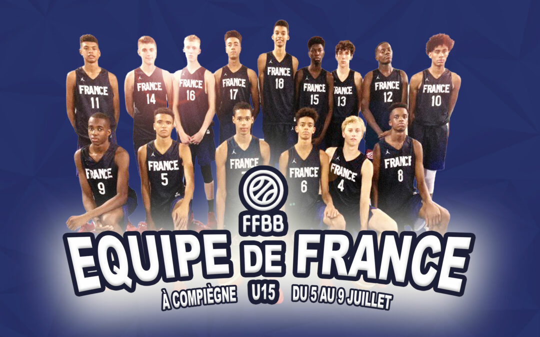 L’Équipe de France U15 masculine de basketball à Compiègne!